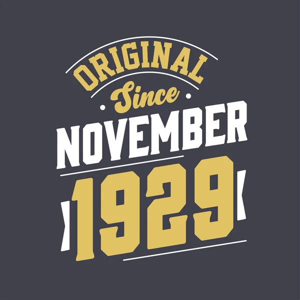 Oryginalny Listopada 1929 Urodzony Listopadzie 1929 Retro Vintage Birthday — Wektor stockowy