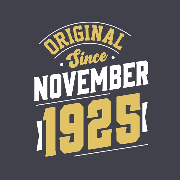 Kasım 1925 Ten Beri Orijinal Doğum Kasım 1925 Retro Vintage — Stok Vektör