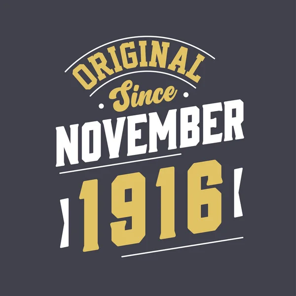 Original November 1916 Born November 1916 Retro Vintage Birthday — Stock Vector