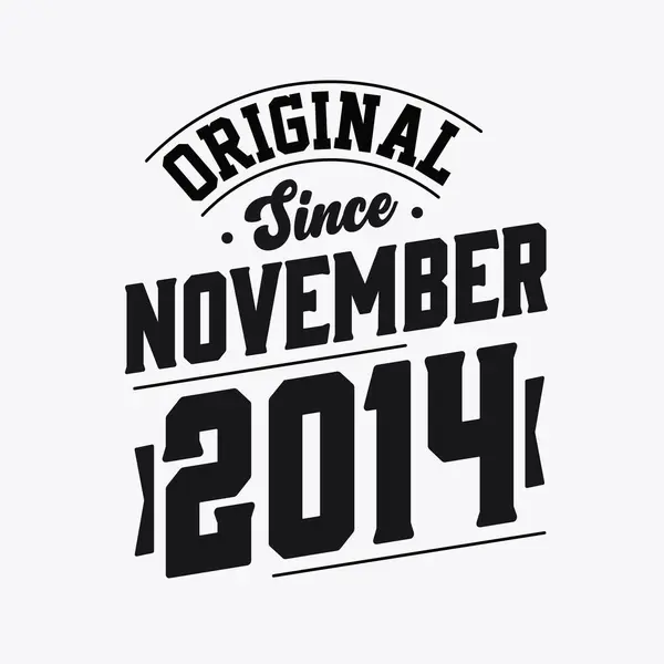 Nascido Novembro 2014 Retro Vintage Aniversário Original Desde Novembro 2014 — Vetor de Stock