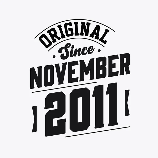 Data Urodzenia Listopad 2011 Retro Vintage Birthday Oryginalny Tekst November — Wektor stockowy