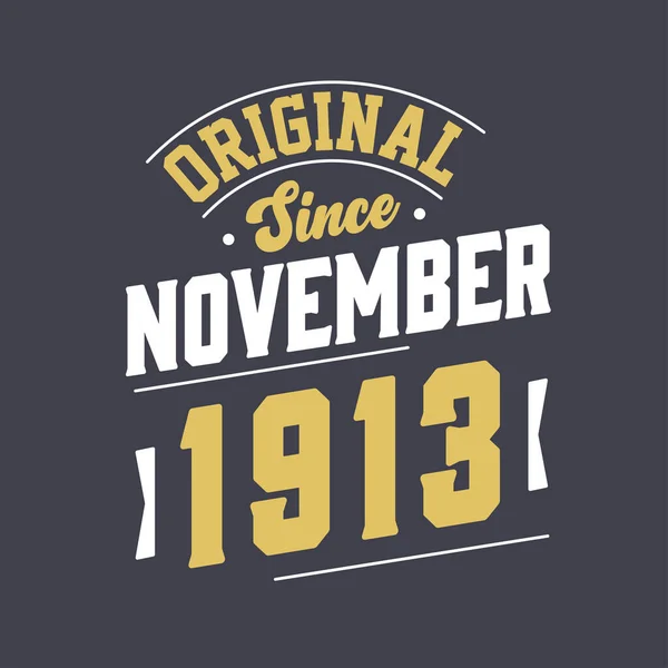 Original November 1913 Born November 1913 Retro Vintage Birthday — Stock Vector
