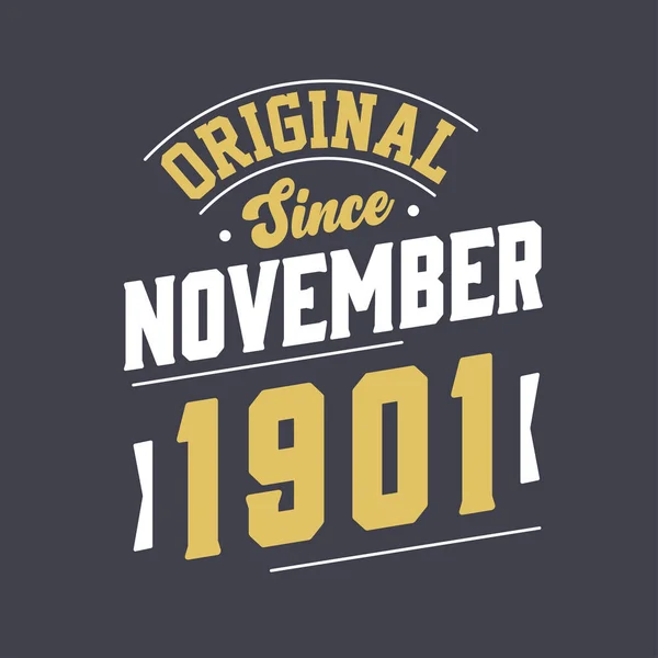 Ursprunglig Sedan November 1901 Född November 1901 Retro Vintage Födelsedag — Stock vektor