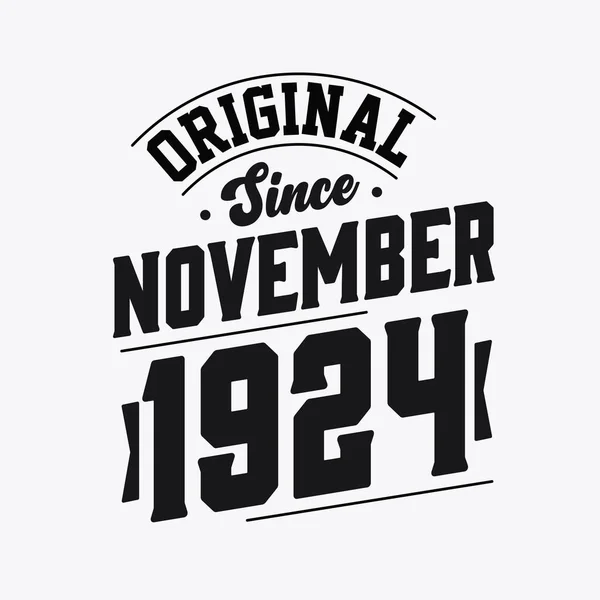 Nacido Noviembre 1924 Cumpleaños Retro Vintage Original Desde Noviembre 1924 — Vector de stock