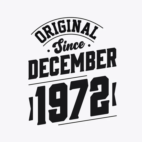 Geboren Dezember 1972 Retro Vintage Birthday Original Seit Dezember 1972 — Stockvektor