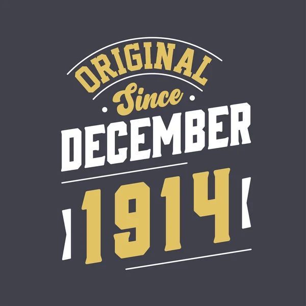 Klasszikus 1914 Decembere Óta Született 1914 Decemberében Retro Vintage Születésnap — Stock Vector