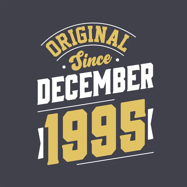 Klassiek Sinds December 1995 Geboren December 1995 Retro Vintage Verjaardag — Stockvector