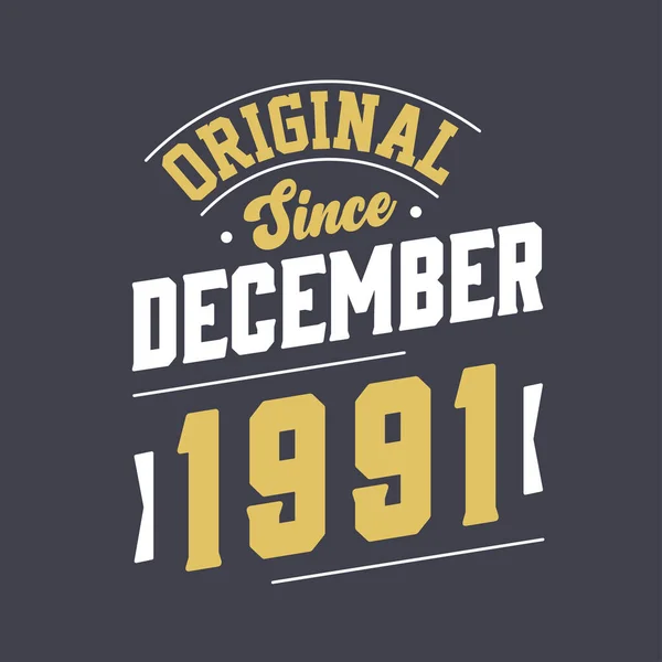 Classico Dal Dicembre 1991 Nato Nel Dicembre 1991 Retro Vintage — Vettoriale Stock