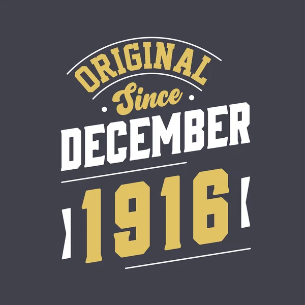 Clássico Desde Dezembro 1916 Nascido Dezembro 1916 Retro Vintage Birthday — Vetor de Stock
