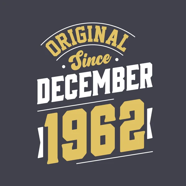Klasszikus 1962 Decembere Óta Született 1962 Decemberében Retro Vintage Születésnap — Stock Vector