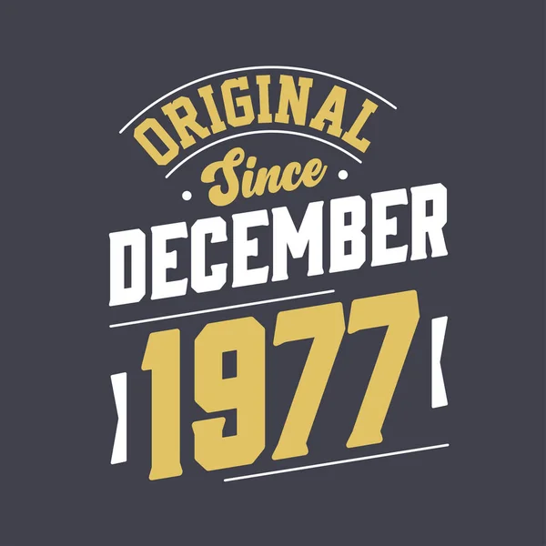 Klassiek Sinds December 1977 Geboren December 1977 Retro Vintage Verjaardag — Stockvector