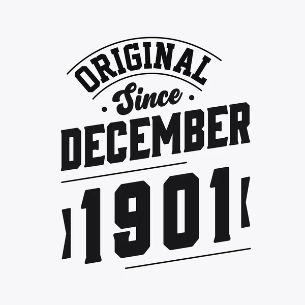 Nascido Dezembro 1901 Retro Vintage Aniversário Original Desde Dezembro 1901 — Vetor de Stock