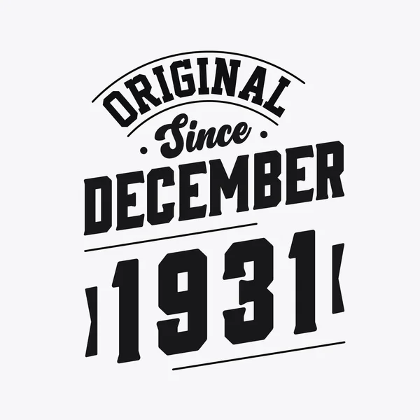 Nascido Dezembro 1931 Retro Vintage Aniversário Original Desde Dezembro 1931 —  Vetores de Stock