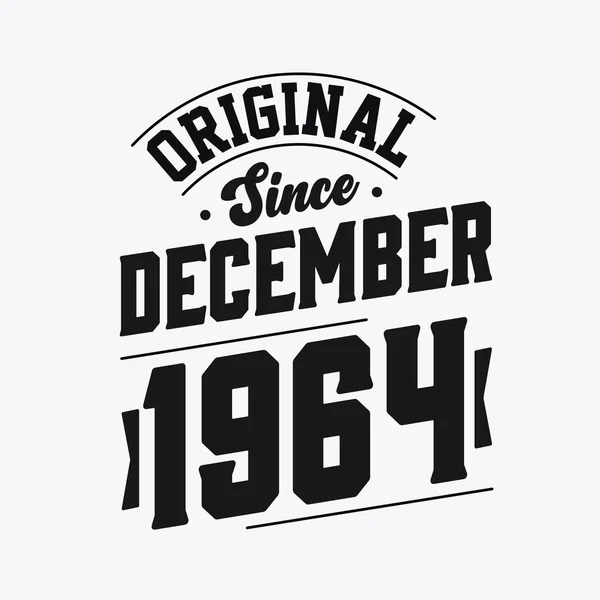 Nascido Dezembro 1964 Retro Vintage Aniversário Original Desde Dezembro 1964 — Vetor de Stock