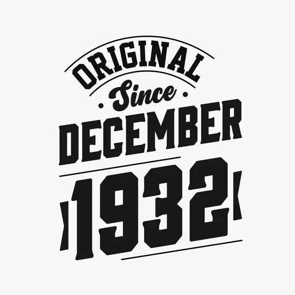 Nascido Dezembro 1932 Retro Vintage Aniversário Original Desde Dezembro 1932 —  Vetores de Stock