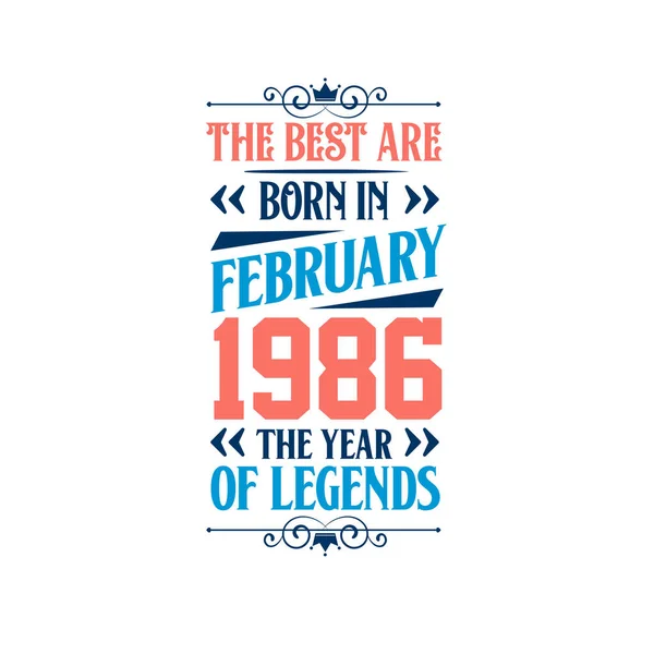 Καλύτερα Γεννήθηκαν Τον Φεβρουάριο Του 1986 Γεννήθηκε Φεβρουάριο Του 1986 — Διανυσματικό Αρχείο