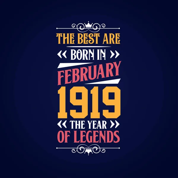 Best Born February 1919 Born February 1919 Legend Birthday — Stock Vector