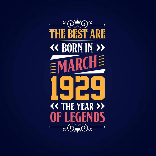 Best Born March 1929 Born March 1929 Legend Birthday — Stock Vector