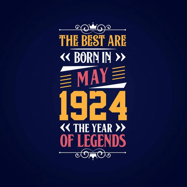 Best Born May 1924 Born May 1924 Legend Birthday — Stock Vector