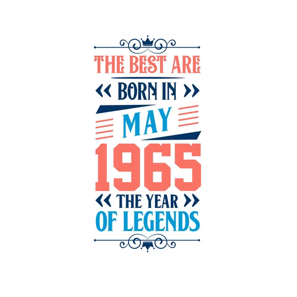 Best Born May 1965 Born May 1965 Legend Birthday — Stock Vector