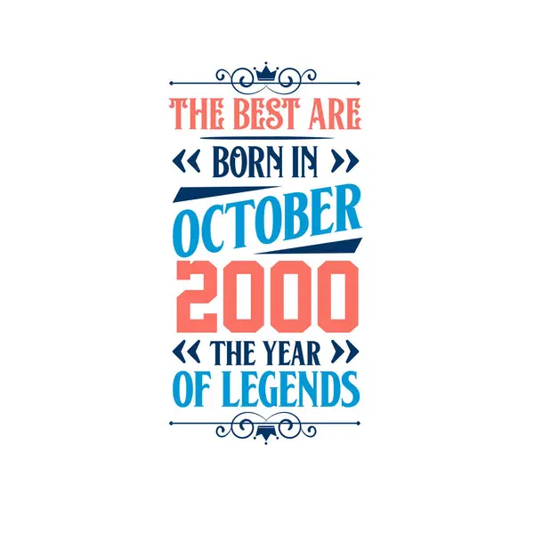 Best Born October 2000 Born October 2000 Legend Birthday — Stock Vector