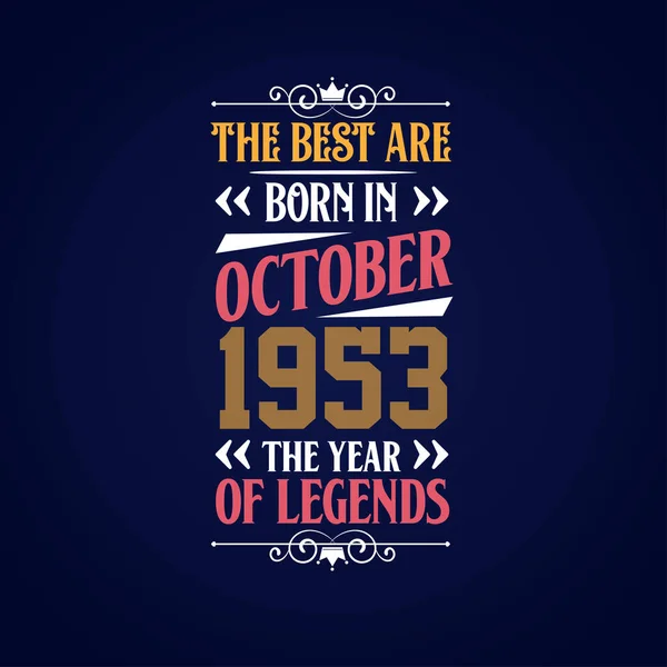 Besten Worden Geboren Oktober 1953 Geboren Oktober 1953 Legende Verjaardag — Stockvector