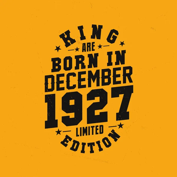 王は1927年12月に生まれた 王は1927年12月に生まれたレトロヴィンテージの誕生日 — ストックベクタ