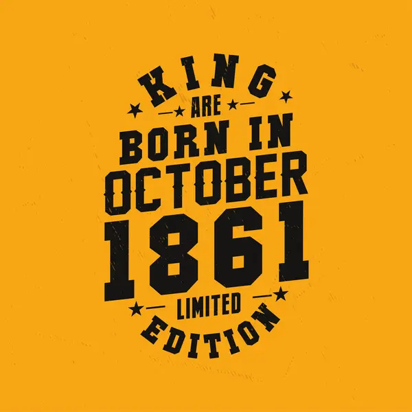 King Born October 1861 King Born October 1861 Retro Vintage — Stock Vector