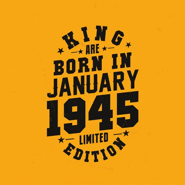 王は1945年1月生まれ キングは1945年1月に生まれたレトロヴィンテージの誕生日 — ストックベクタ