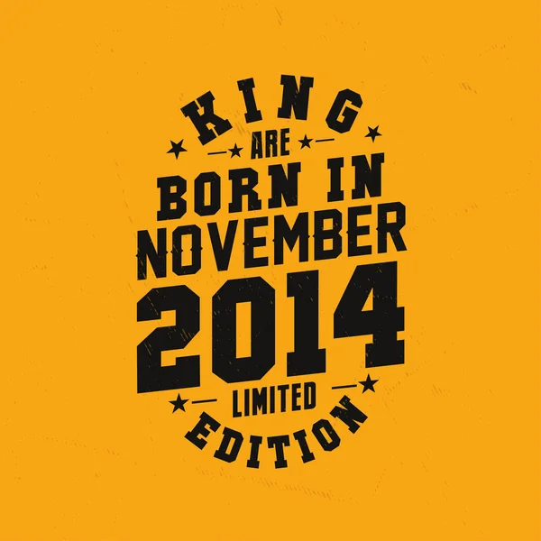 King Born November 2014 King Born November 2014 Retro Vintage — Stock Vector