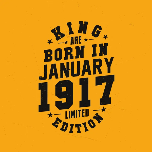 King Born January 1917 King Born January 1917 Retro Vintage — Stock Vector