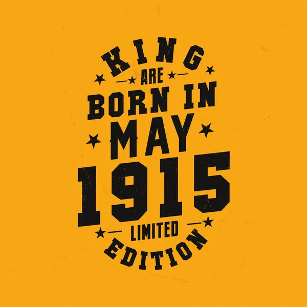 King Nascem Maio 1915 Rei Nascem Maio 1915 Retro Aniversário — Vetor de Stock