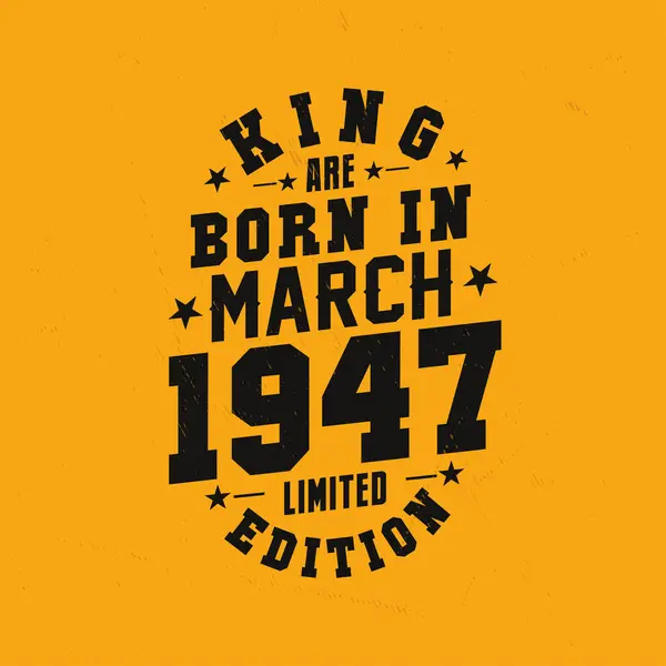 King Born March 1947 King Born March 1947 Retro Vintage — Stock Vector