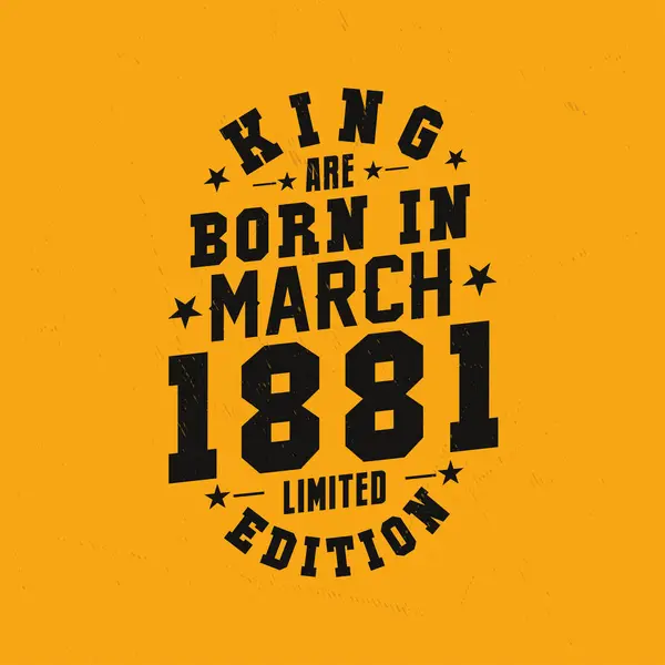 Βασιλιάς Γεννήθηκε Τον Μάρτιο Του 1881 Βασιλιάς Γεννιούνται Μάρτιο Του — Διανυσματικό Αρχείο