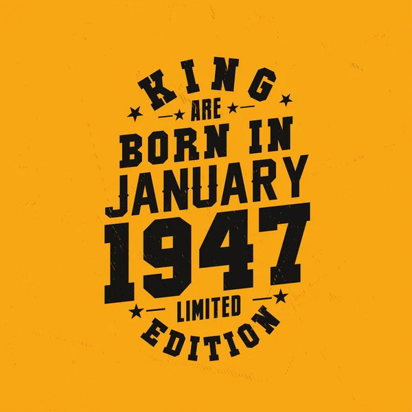 王は1947年1月に生まれた キングは1947年1月に生まれたレトロヴィンテージの誕生日 — ストックベクタ