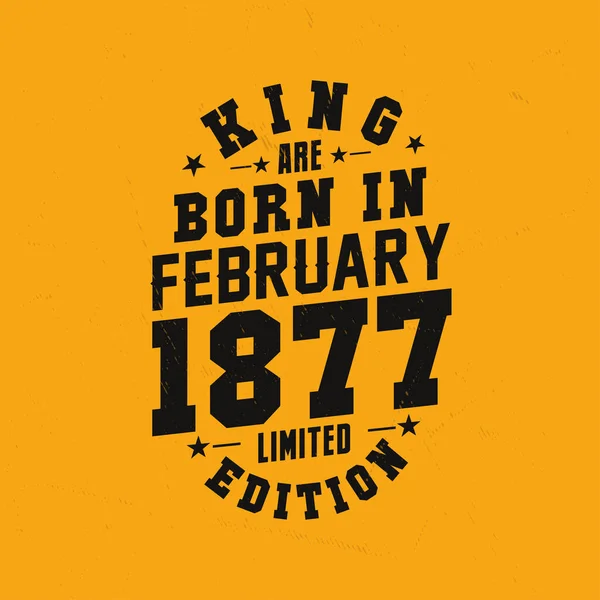 Kral Şubat 1877 Doğdu Kral Şubat 1877 Doğdu Retro Vintage — Stok Vektör