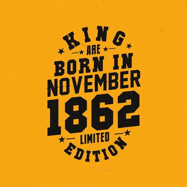 Kral Kasım 1862 Doğdu Kral Kasım 1862 Doğdu Retro Vintage — Stok Vektör