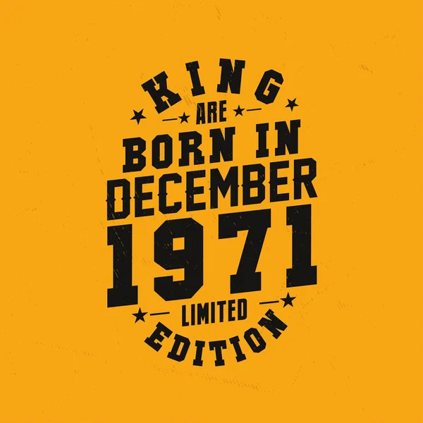 王は1971年12月生まれ キングは1971年12月に生まれたレトロヴィンテージの誕生日 — ストックベクタ