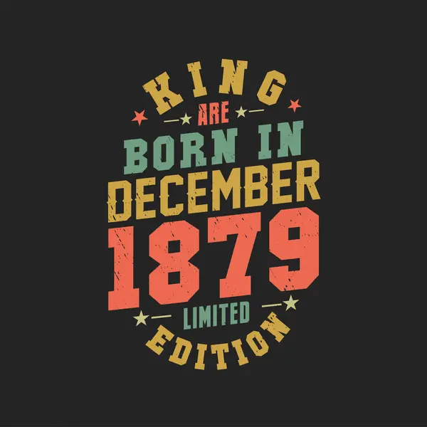 Kral Aralık 1879 Doğdu Kral Aralık 1879 Doğdu Retro Vintage — Stok Vektör