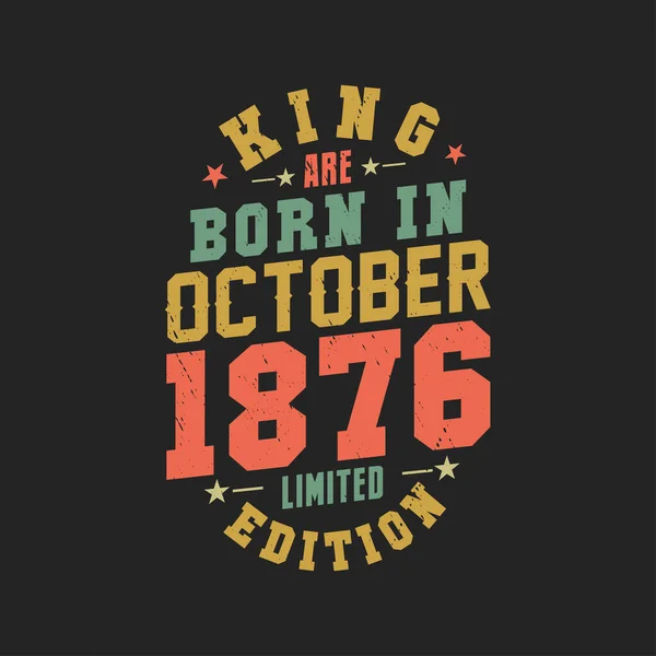 Kral Ekim 1876 Doğdu Kral Ekim 1876 Doğdu Retro Vintage — Stok Vektör