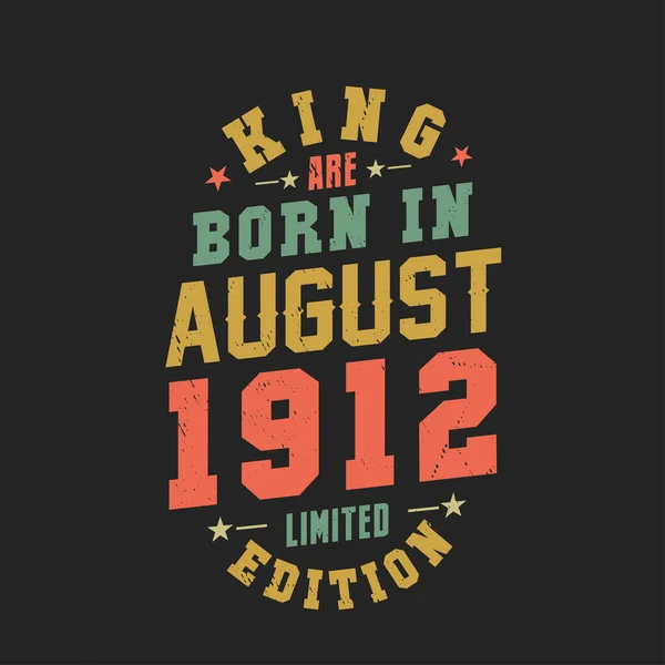 Kral Ağustos 1912 Doğdu Kral Ağustos 1912 Doğdu Retro Vintage — Stok Vektör
