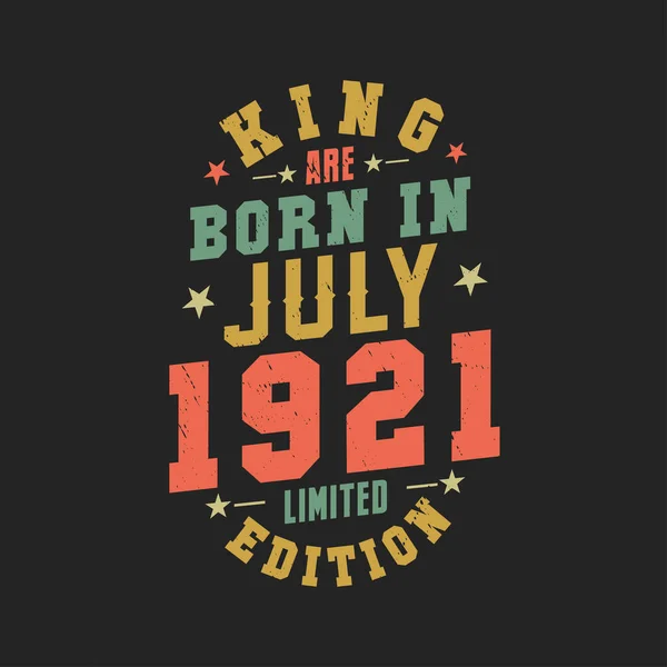 Βασιλιάς Γεννήθηκε Τον Ιούλιο Του 1921 Βασιλιάς Γεννιούνται Τον Ιούλιο — Διανυσματικό Αρχείο