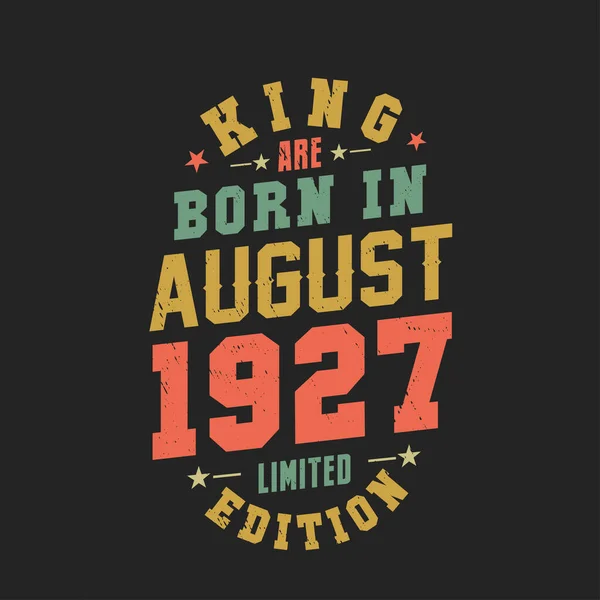 Kral Ağustos 1927 Doğdu Kral Ağustos 1927 Doğdu Retro Vintage — Stok Vektör
