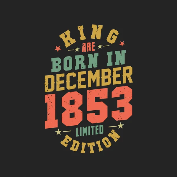 Kral Aralık 1853 Doğdu Kral Aralık 1853 Doğdu Retro Vintage — Stok Vektör