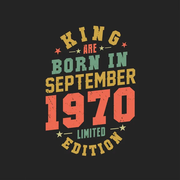 Βασιλιάς Γεννήθηκε Τον Σεπτέμβριο Του 1970 Βασιλιάς Γεννιούνται Σεπτέμβριο Του — Διανυσματικό Αρχείο