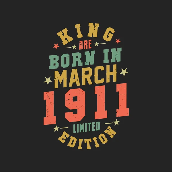 王は1911年3月に生まれた 王は1911年3月に生まれたレトロヴィンテージの誕生日 — ストックベクタ