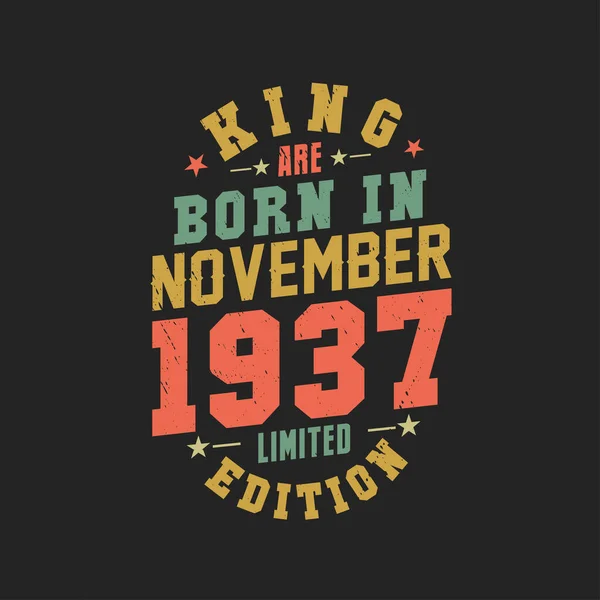 国王生于1937年11月 国王生于1937年11月复古复古生日 — 图库矢量图片