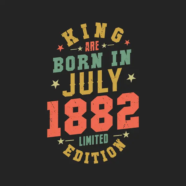 Kral Temmuz 1882 Doğdu Kral Temmuz 1882 Doğdu Retro Vintage — Stok Vektör