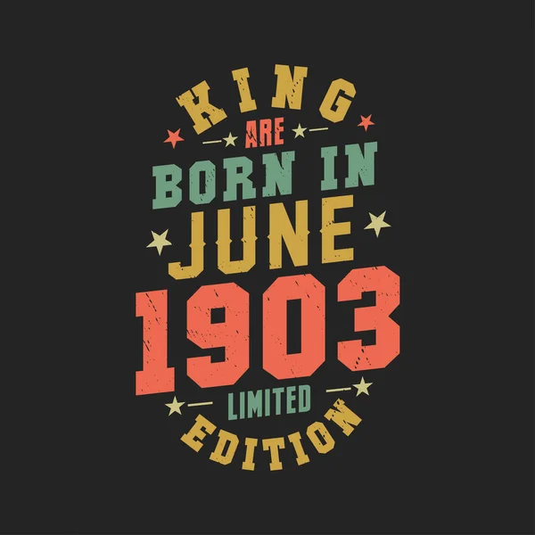 Βασιλιάς Γεννήθηκε Τον Ιούνιο Του 1903 Βασιλιάς Γεννιούνται Τον Ιούνιο — Διανυσματικό Αρχείο