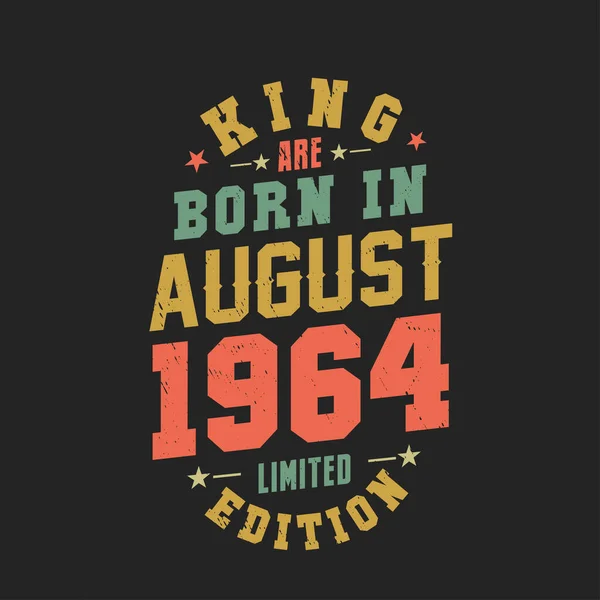Βασιλιάς Γεννήθηκε Τον Αύγουστο Του 1964 Βασιλιάς Γεννιούνται Τον Αύγουστο — Διανυσματικό Αρχείο